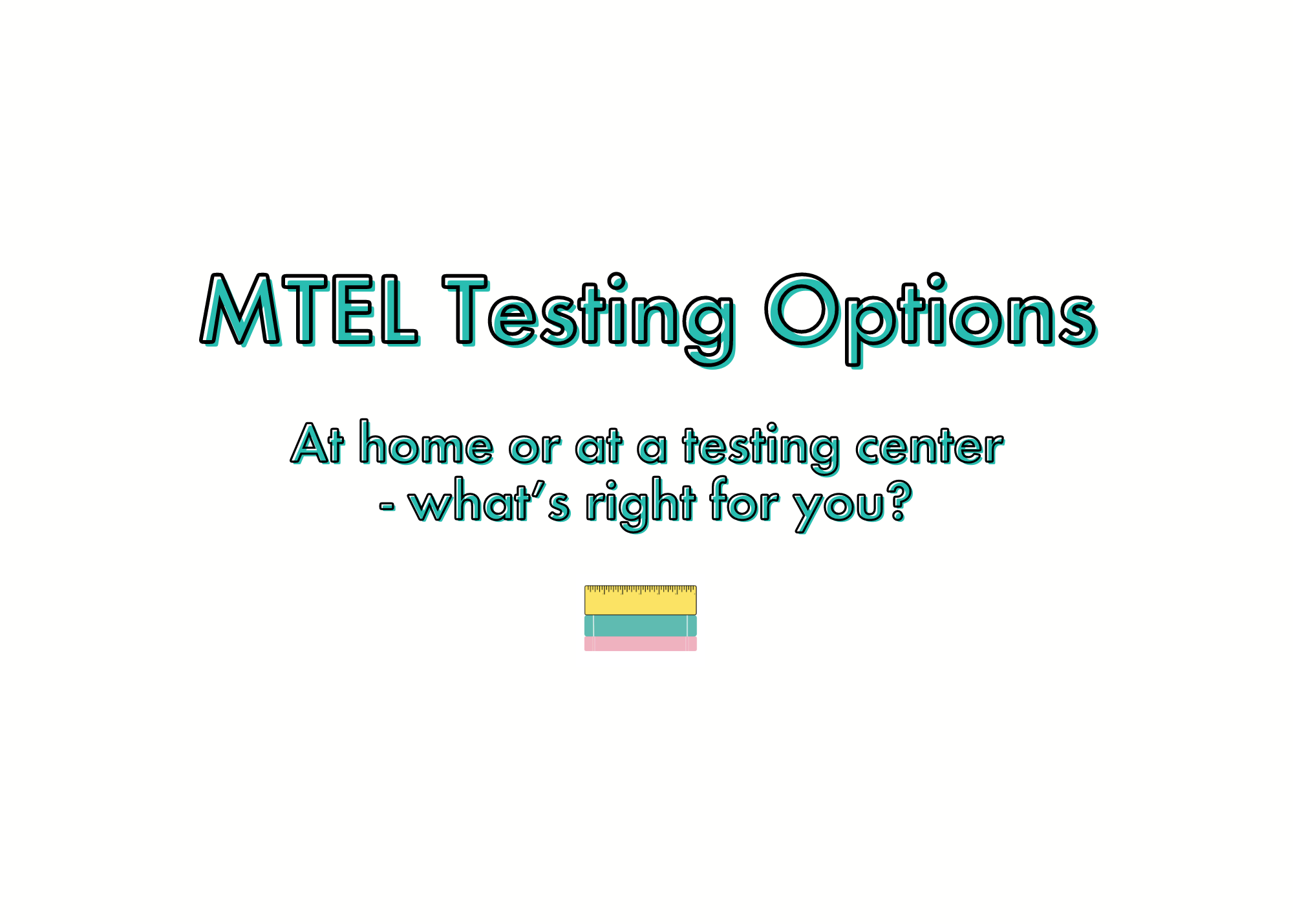 MTEL-Testing-Options